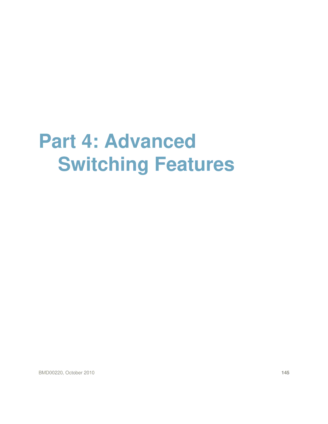 Blade ICE G8124-E manual Part 4 Advanced Switching Features 