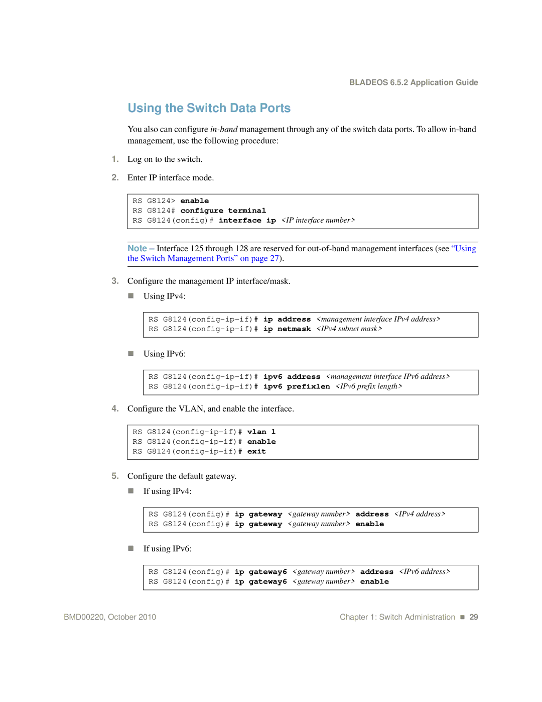 Blade ICE G8124-E manual Using the Switch Data Ports, Configure the management IP interface/mask. Using IPv4, If using IPv6 