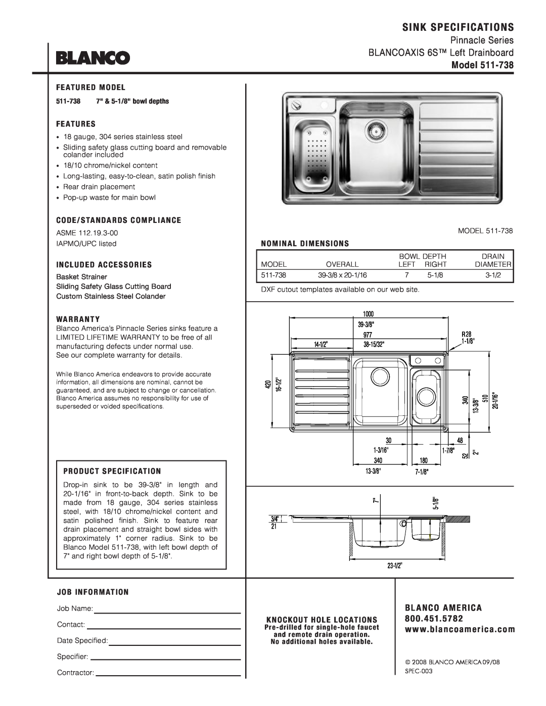 Blanco 511-738 warranty Sink Specifications, Pinnacle Series BLANCOAXIS 6S Left Drainboard, Model, Bl Anco America, 8 0 