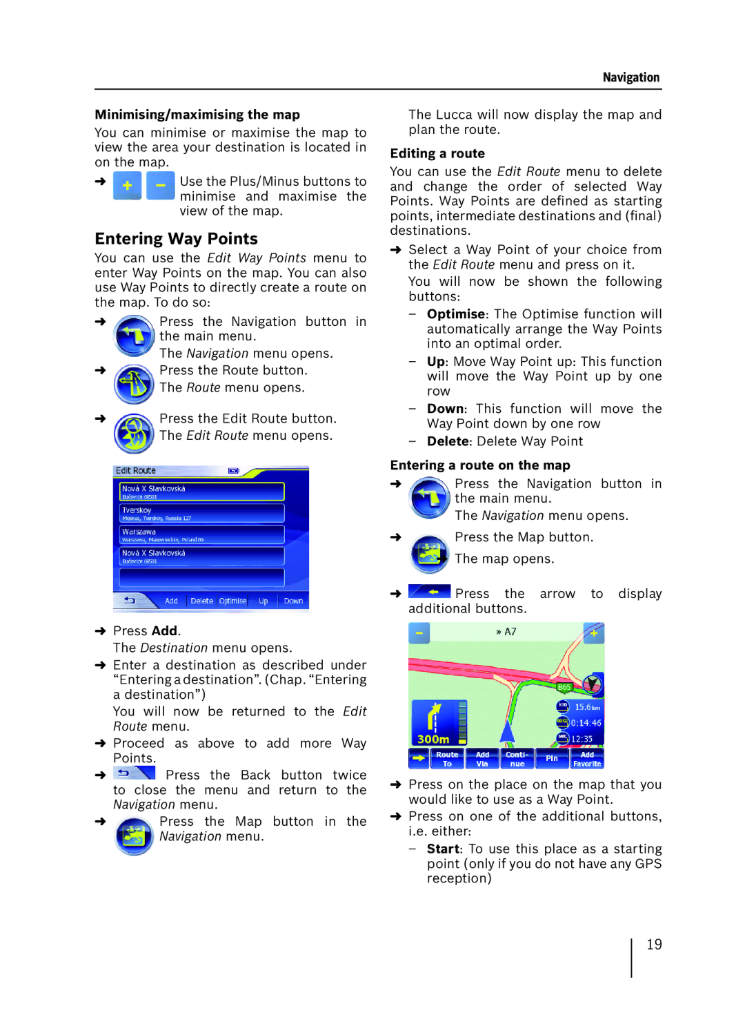 Blaupunkt 3.3 EE installation instructions Entering Way Points, Navigation Minimising/maximising the map, Editing a route 