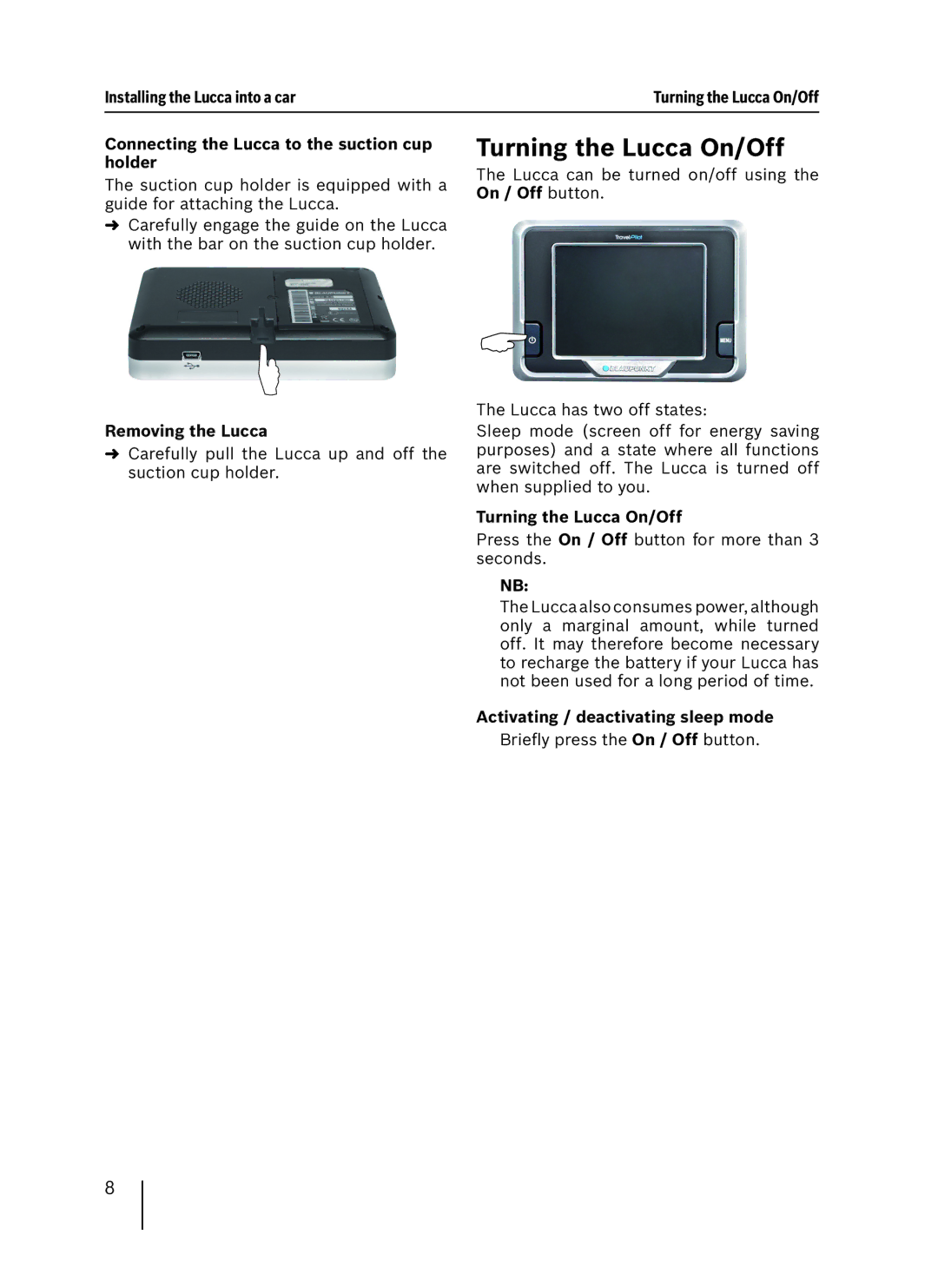 Blaupunkt 3.3 EE installation instructions Turning the Lucca On/Off 