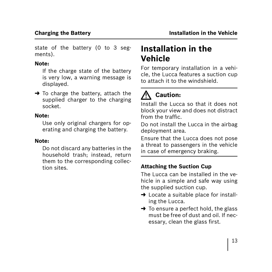 Blaupunkt 3.3 operating instructions Installation Vehicle, Charging the Battery, Attaching the Suction Cup 