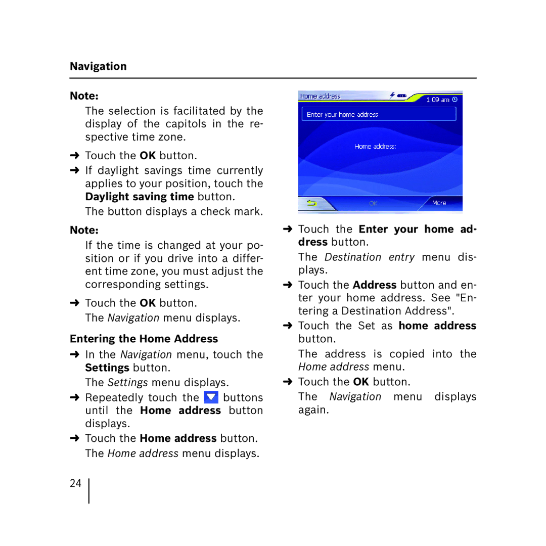 Blaupunkt 3.3 operating instructions Entering the Home Address, Touch the Enter your home ad- dress button 