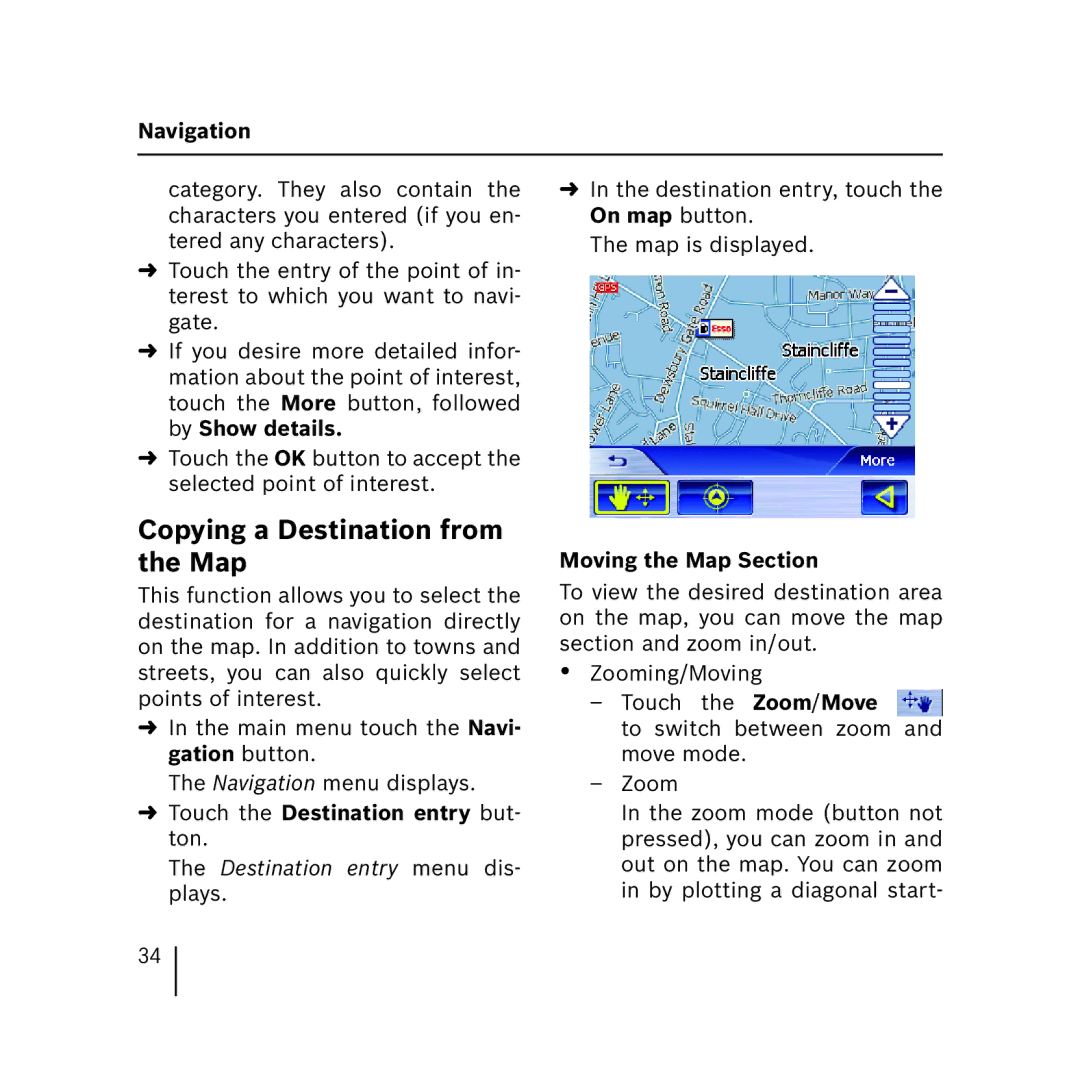 Blaupunkt 3.3 operating instructions Copying a Destination from the Map, Moving the Map Section 