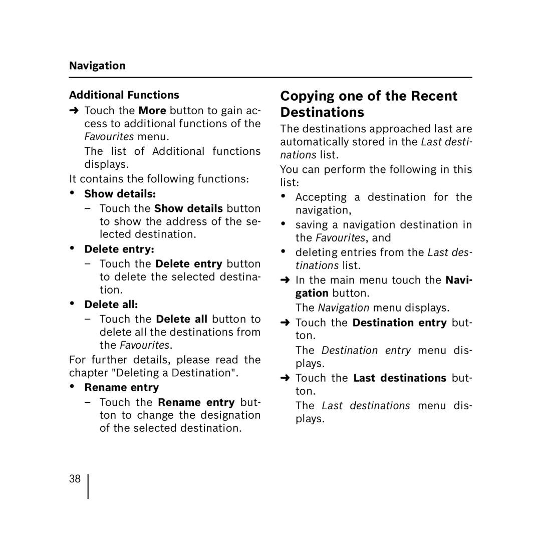 Blaupunkt 3.3 operating instructions Copying one of the Recent Destinations 