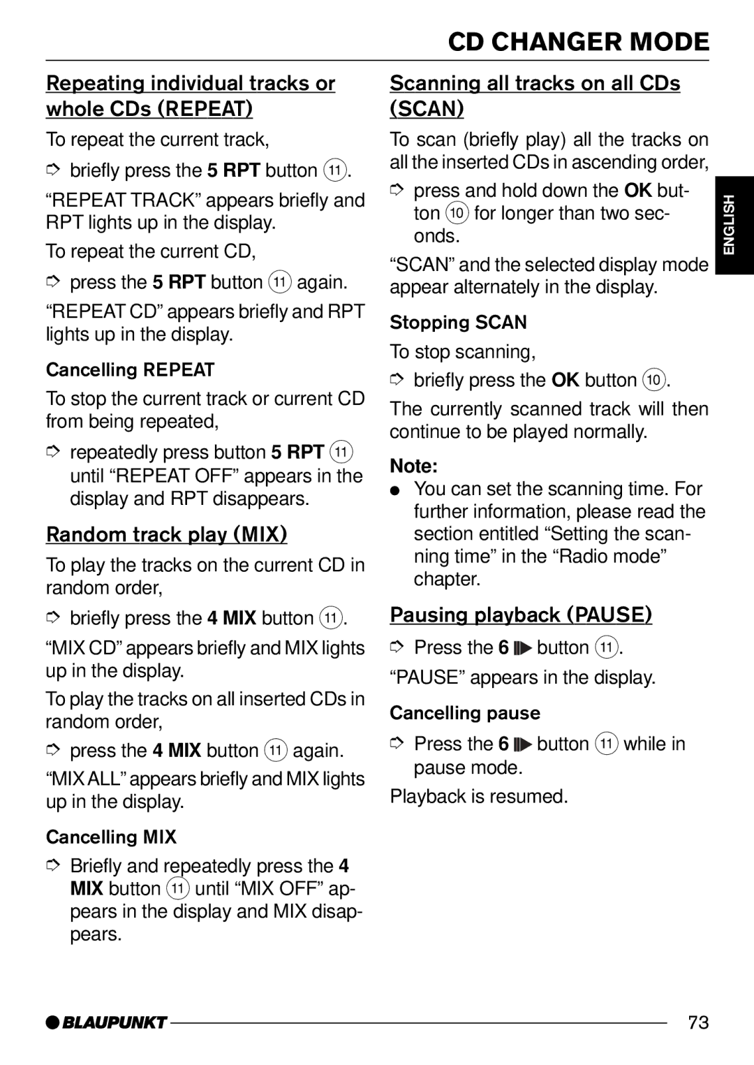 Blaupunkt 7 644 252 310, 7 644 250 310 Repeating individual tracks or whole CDs Repeat, Scanning all tracks on all CDs 