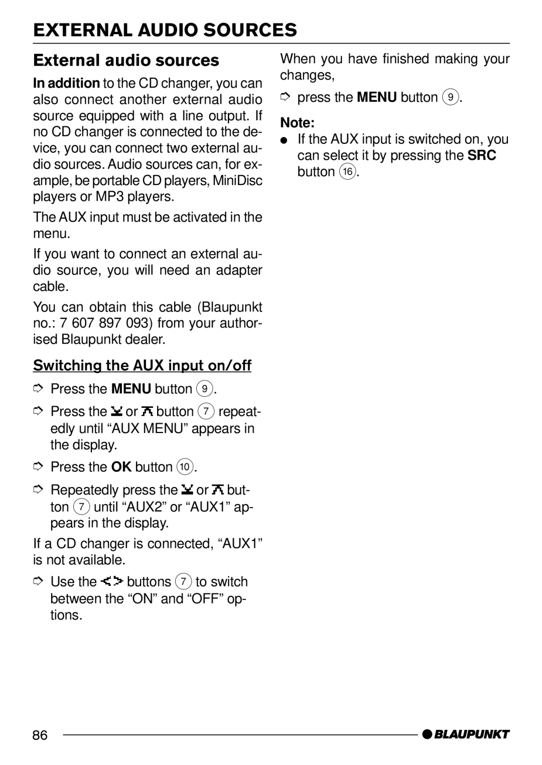 Blaupunkt 7 644 250 310, 7 644 252 310 External Audio Sources, External audio sources, Switching the AUX input on/off 