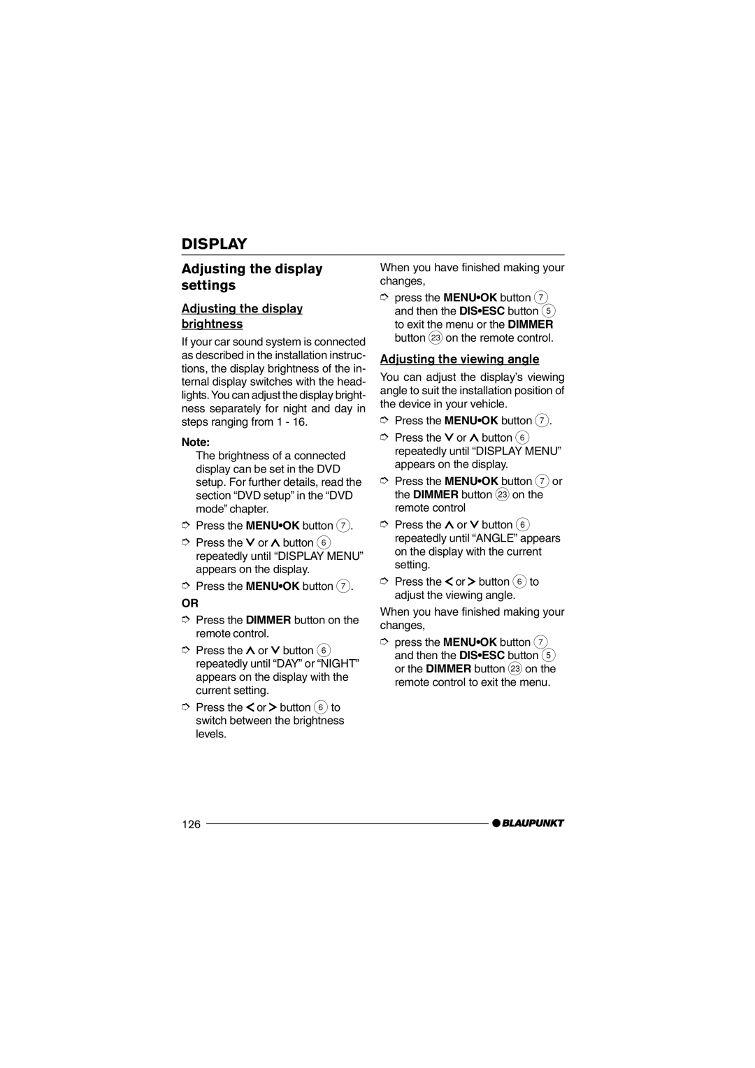 Blaupunkt 7 645 650 310 operating instructions Display, Adjusting the display settings, Adjusting the display brightness 