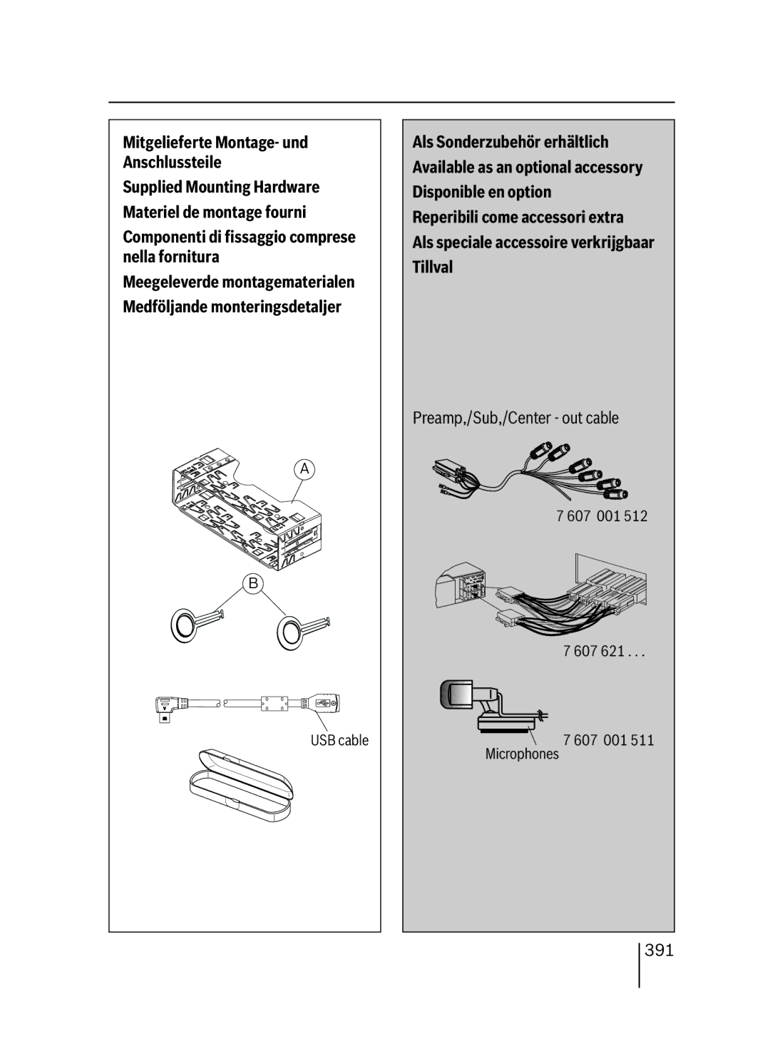 Blaupunkt 7 646 520 310 Mitgelieferte Montage- und, Anschlussteile, Supplied Mounting Hardware, Materiel de montage fourni 