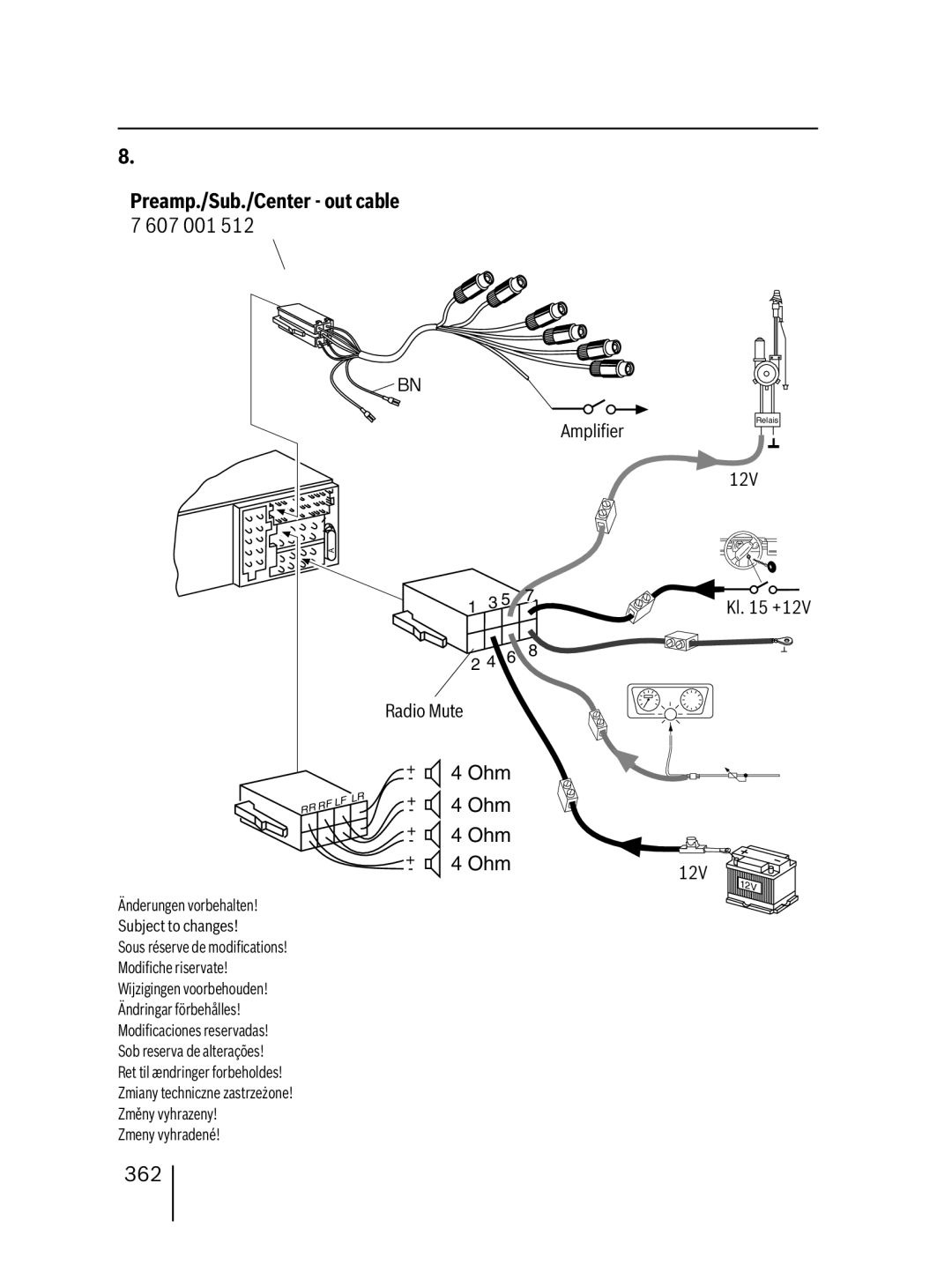 Blaupunkt 7 647 523 310 installation instructions Preamp./Sub./Center out cable 7 607 001, 362 