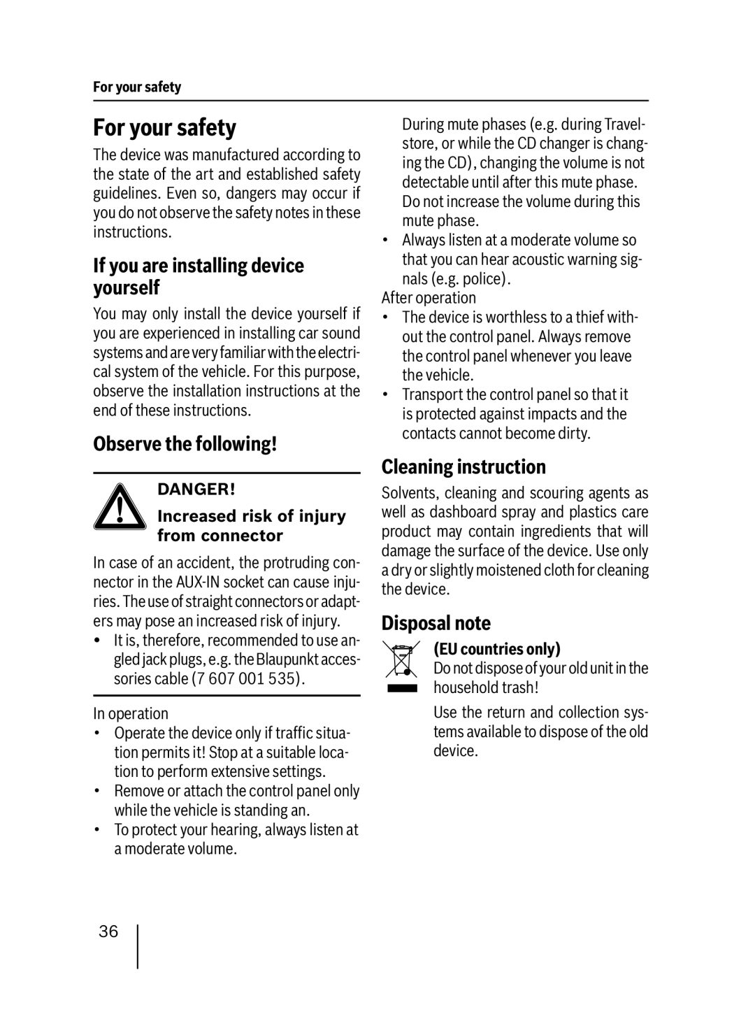 Blaupunkt 7 647 523 310 For your safety, If you are installing device yourself, Observe the following, Disposal note 