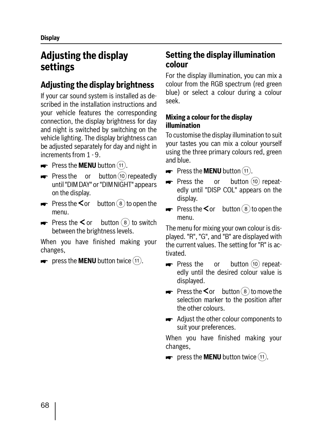 Blaupunkt 7 647 553 310 operating instructions Adjusting the display settings, Setting the display illumination colour 