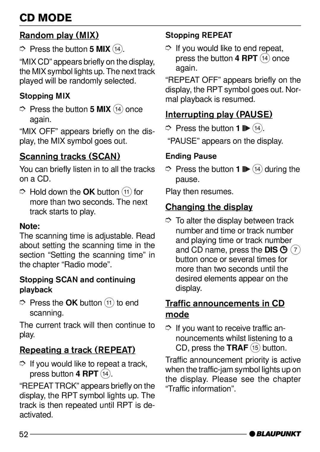 Blaupunkt Acapulco MP52 Random play MIX, Scanning tracks Scan, Repeating a track Repeat, Interrupting play Pause 