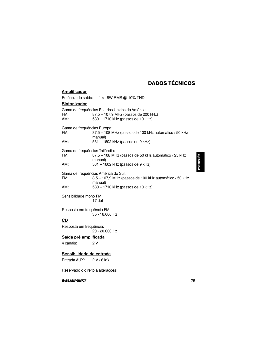 Blaupunkt Atlanta CD34, Venice Beach CD34 Dados Técnicos, Saída pré amplificada, Sensibilidade da entrada 