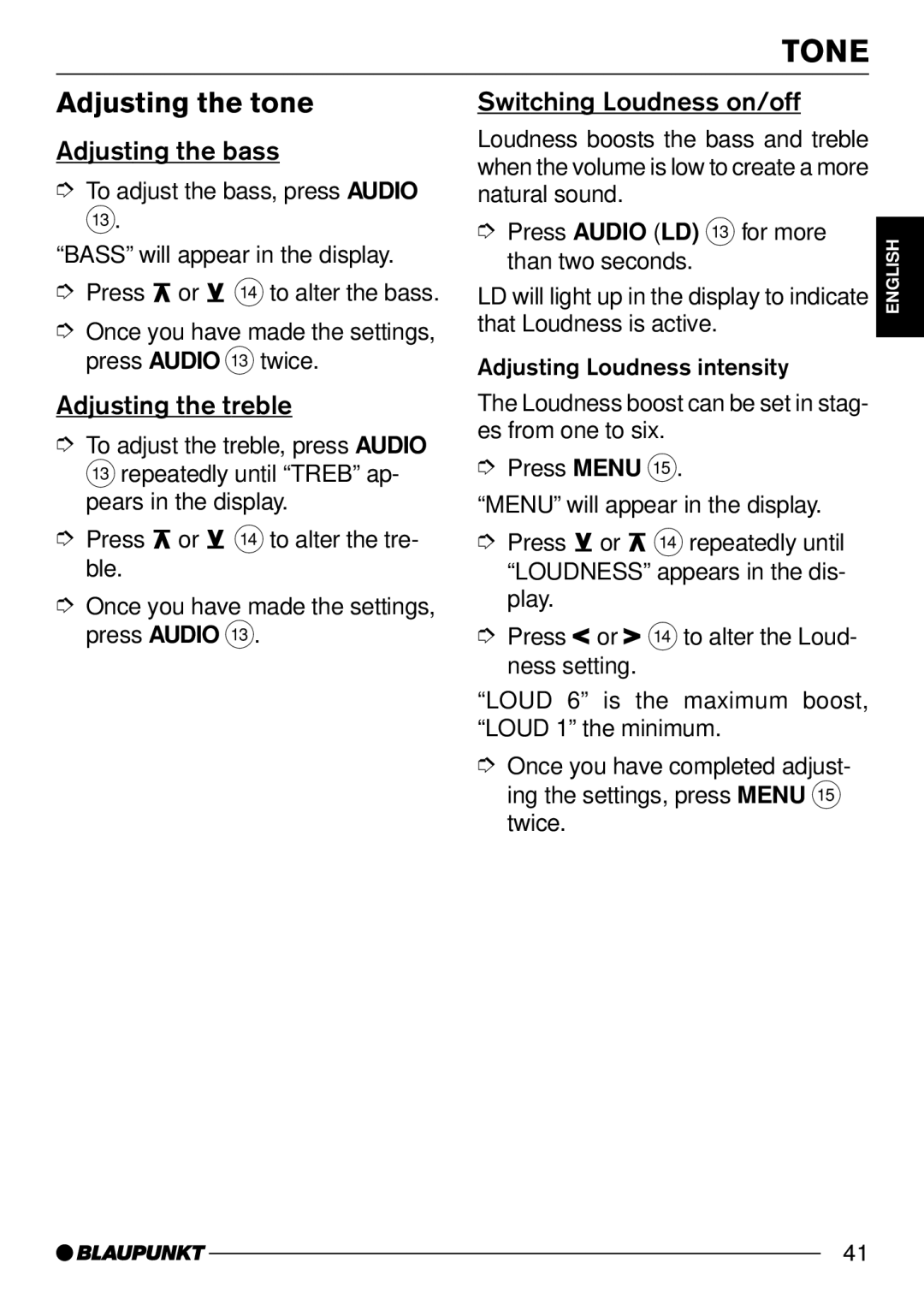 Blaupunkt DUBLIN C30 Tone, Adjusting the tone, Adjusting the bass, Adjusting the treble, Switching Loudness on/off 