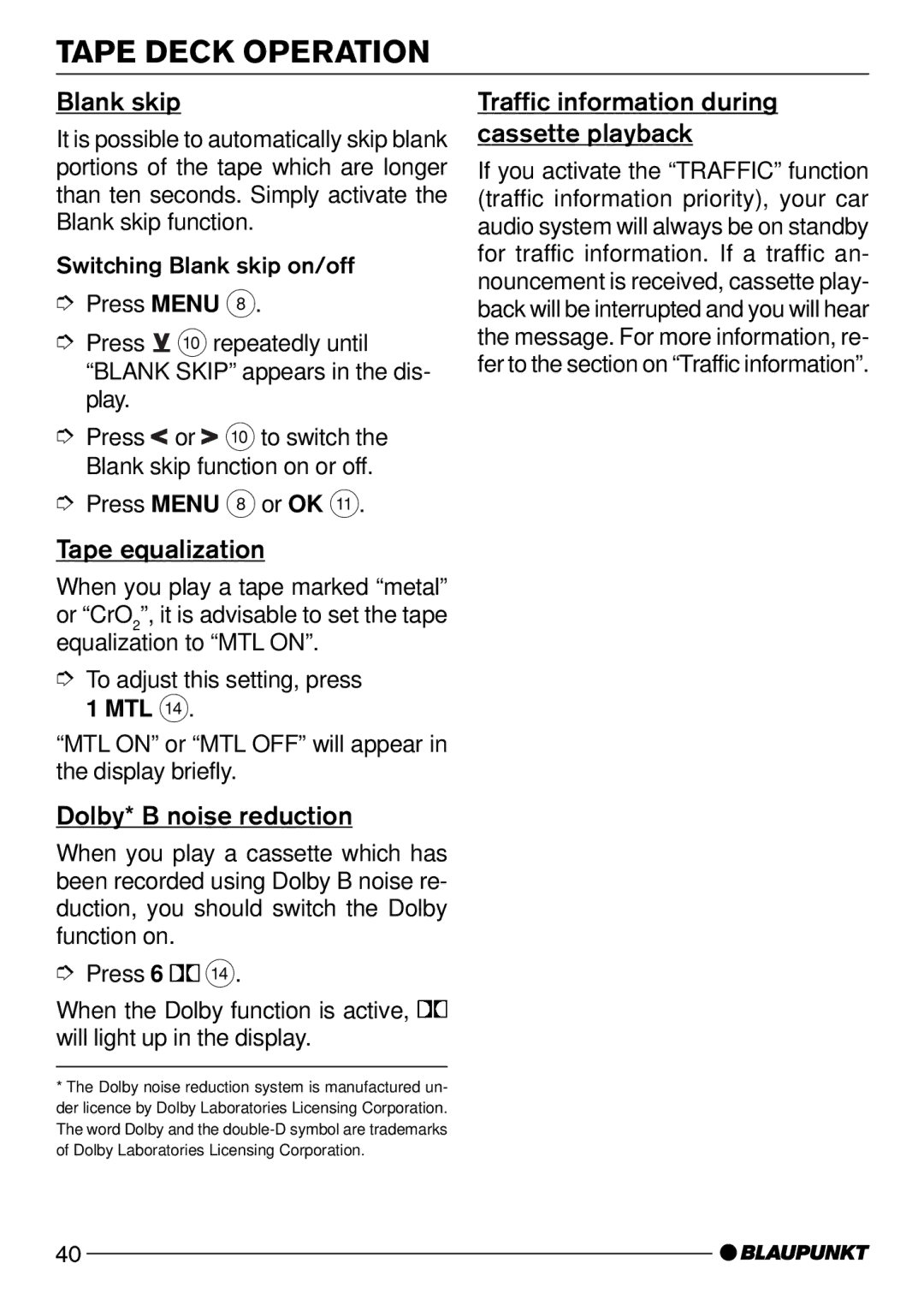 Blaupunkt Dsseldorf C50, Bologna C50 Blank skip, Traffic information during cassette playback, Tape equalization 