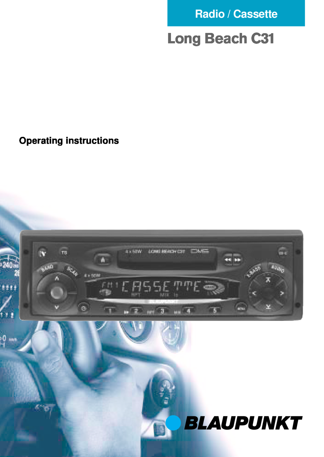 Blaupunkt manual Operating instructions, Long Beach C31, Radio / Cassette 