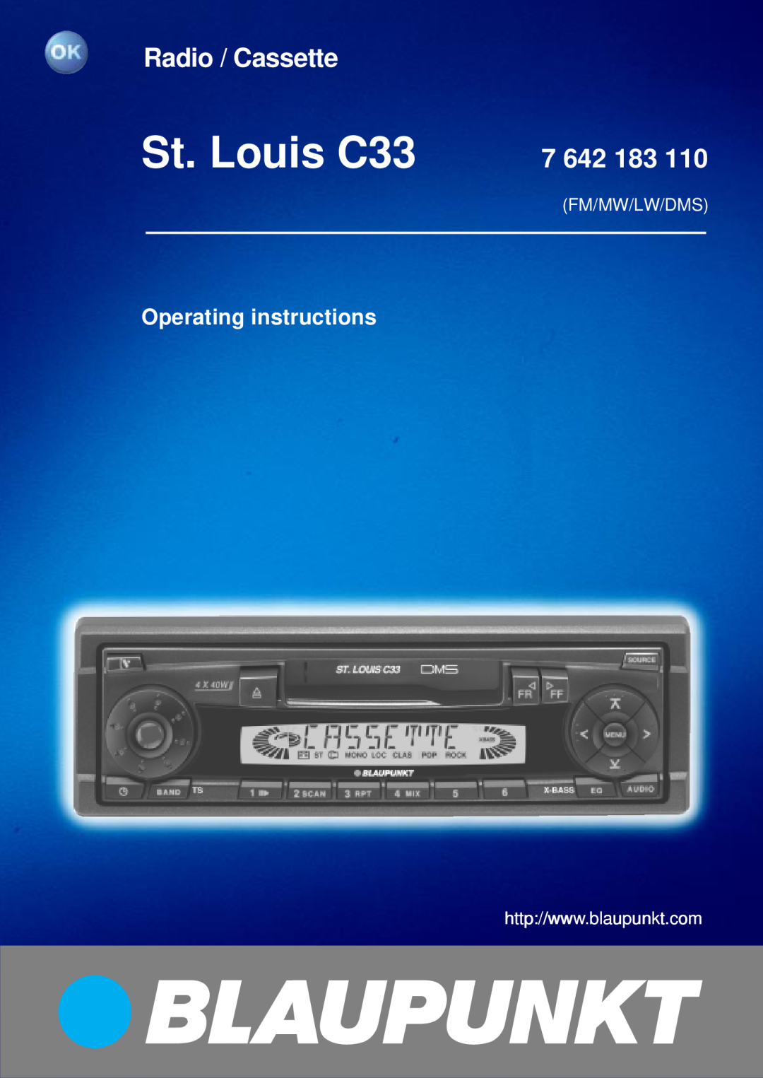 Blaupunkt 7 642 183 110 operating instructions St. Louis C33, Radio / Cassette, Operating instructions, Fm/Mw/Lw/Dms 