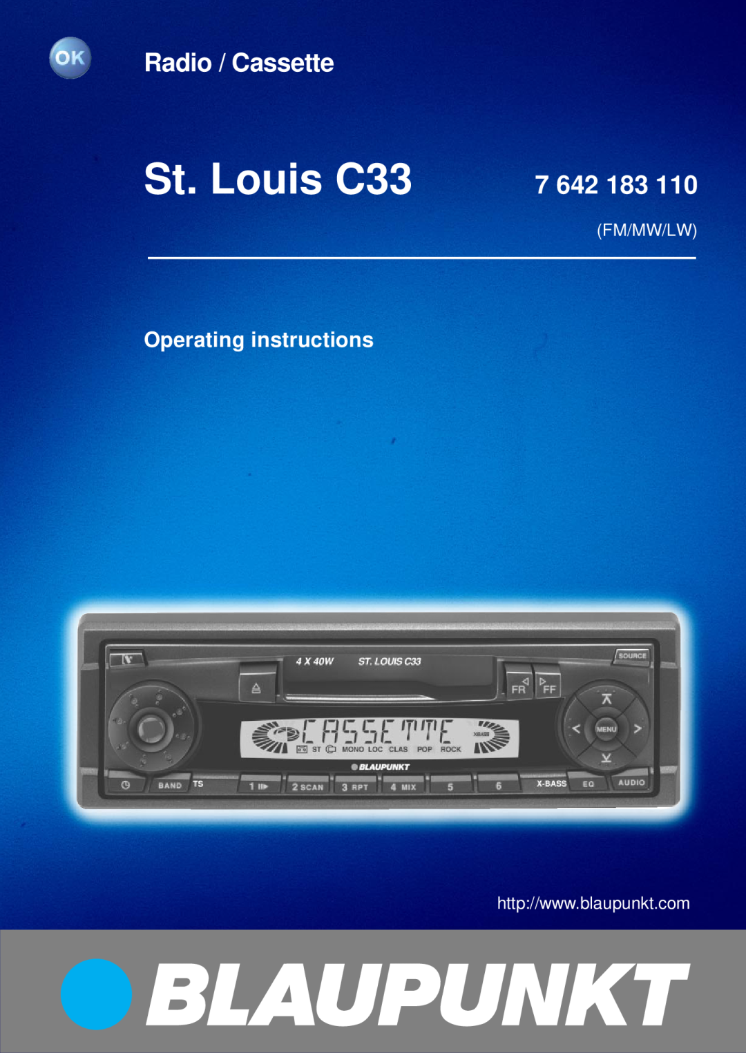Blaupunkt 7 642 183 110 operating instructions St. Louis C33, Radio / Cassette, Operating instructions, Fm/Mw/Lw 
