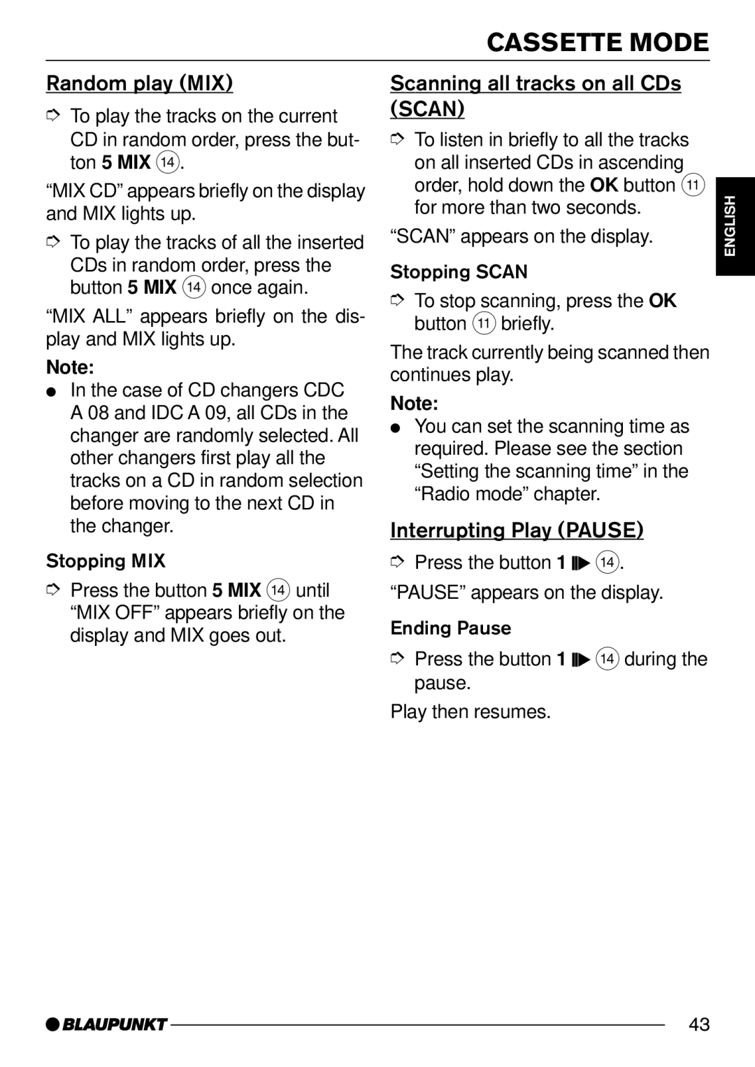 Blaupunkt DJ52, C52 operating instructions Random play MIX, Scanning all tracks on all CDs Scan, Interrupting Play Pause 