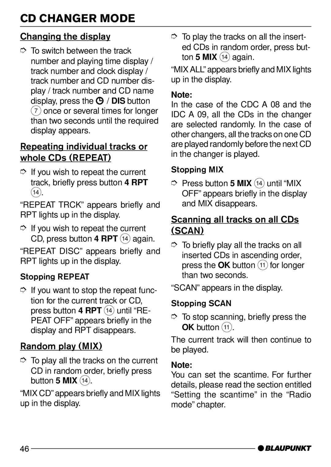 Blaupunkt Casablanca CD51 Repeating individual tracks or whole CDs Repeat, Scanning all tracks on all CDs Scan 