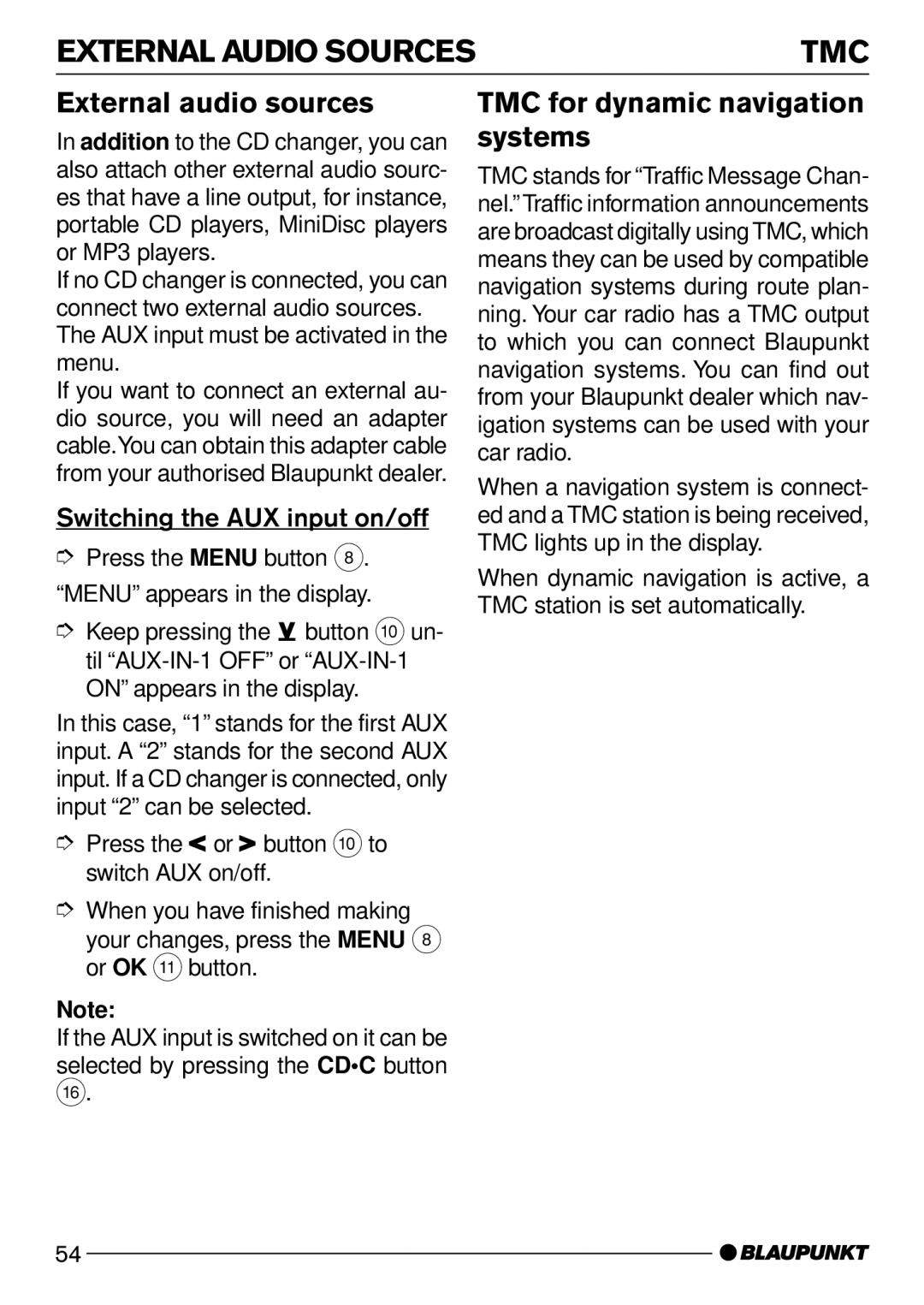 Blaupunkt Casablanca CD51 External Audio Sources, External audio sources, TMC for dynamic navigation systems 