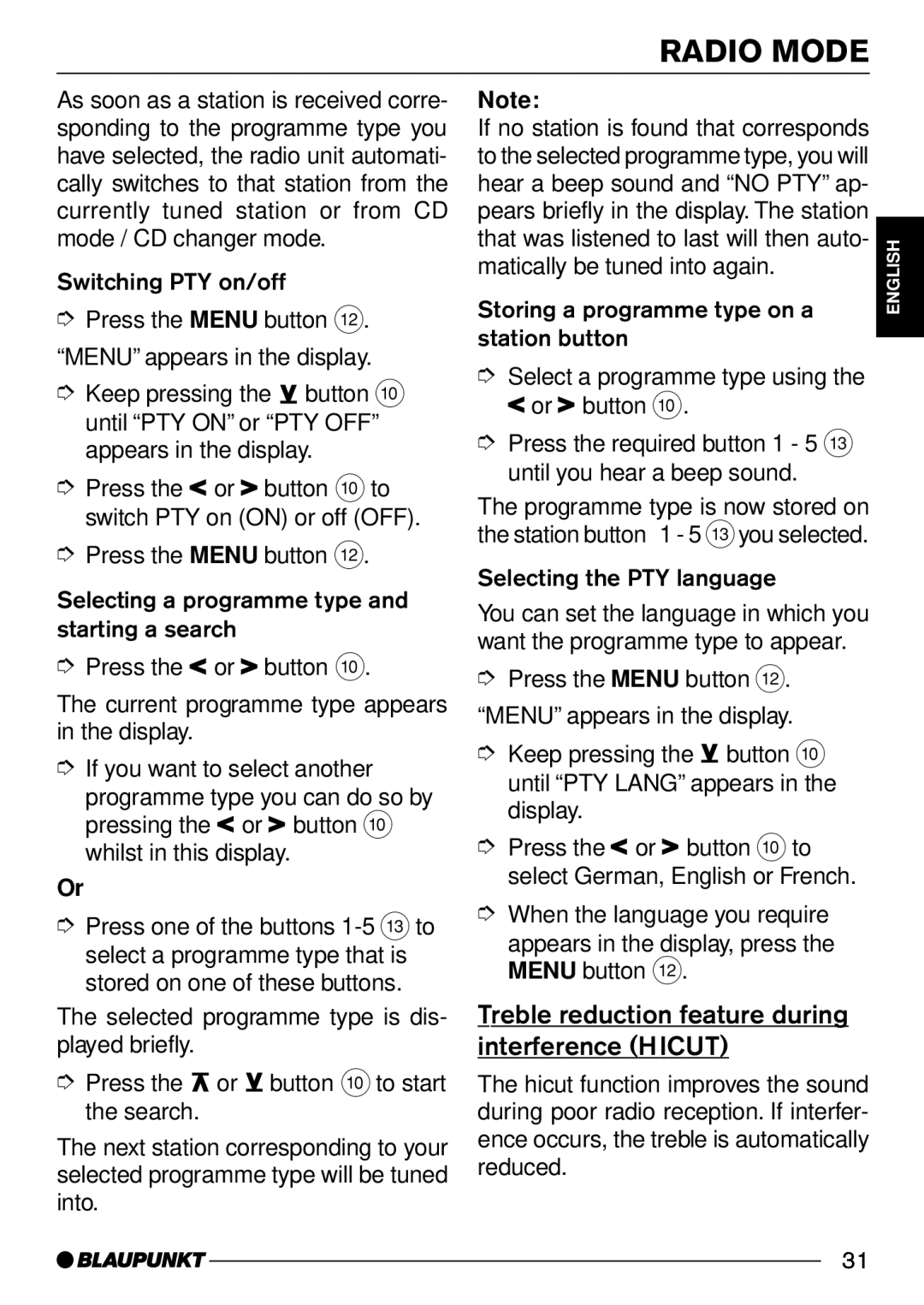 Blaupunkt CD30 operating instructions Treble reduction feature during interference Hicut, Selecting the PTY language 