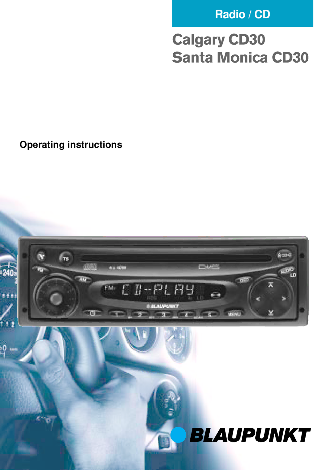 Blaupunkt operating instructions Alicante CD30 Kiel CD30 Lausanne CD30 