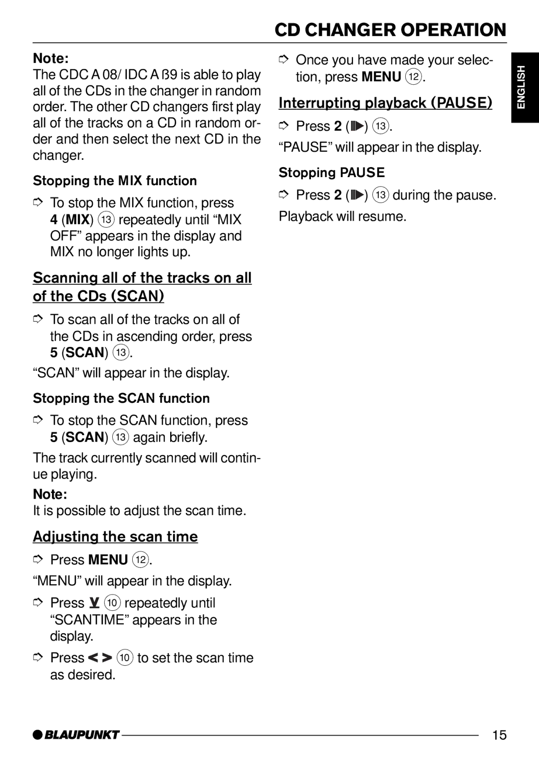 Blaupunkt CD30 Interrupting playback Pause, Scanning all of the tracks on all of the CDs Scan, Adjusting the scan time 