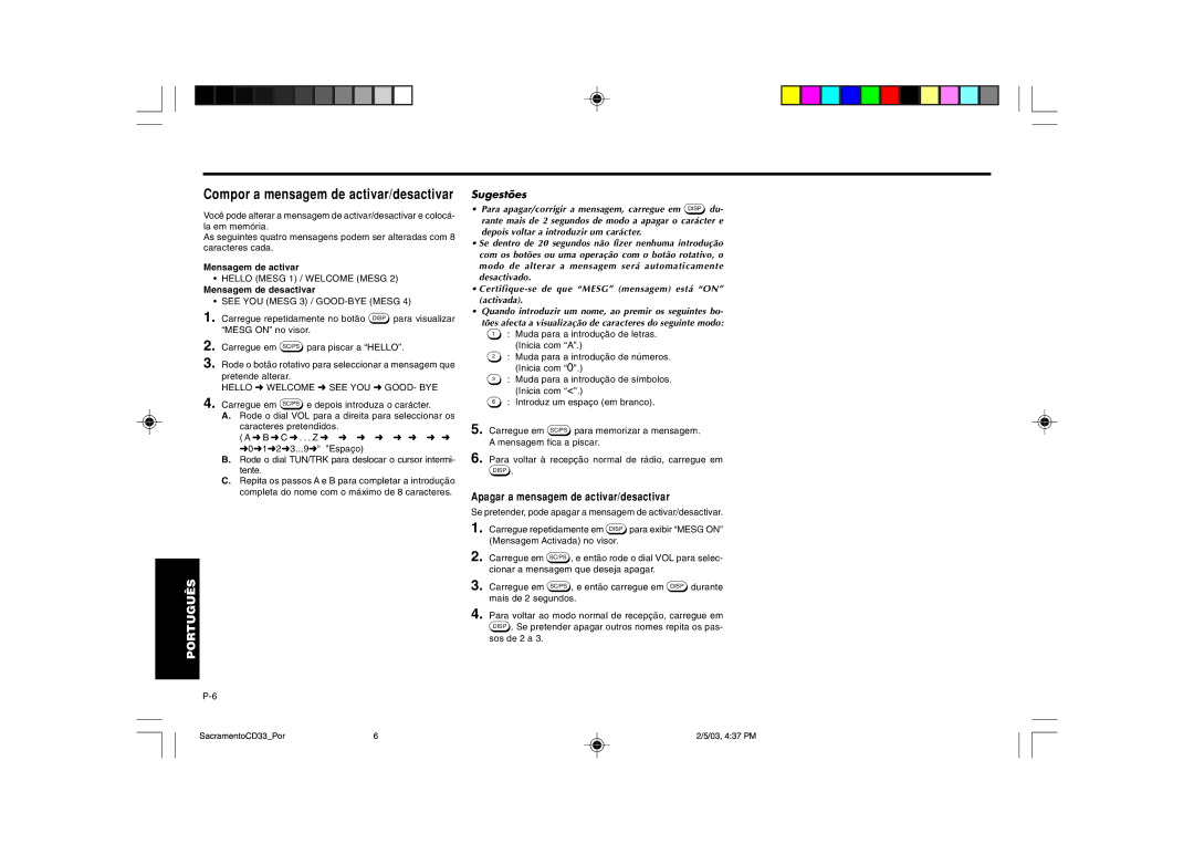 Blaupunkt CD33 Compor a mensagem de activar/desactivar, Mensagem de activar, Mensagem de desactivar 