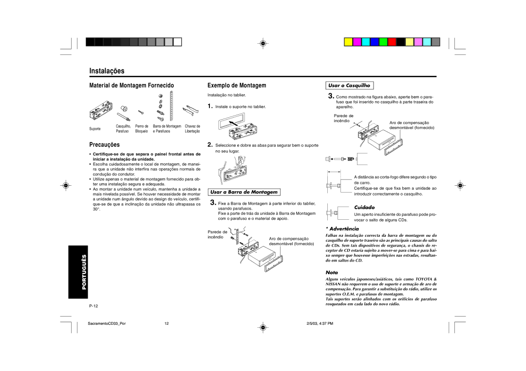 Blaupunkt CD33 installation instructions Instalações, Material de Montagem Fornecido, Precauções 