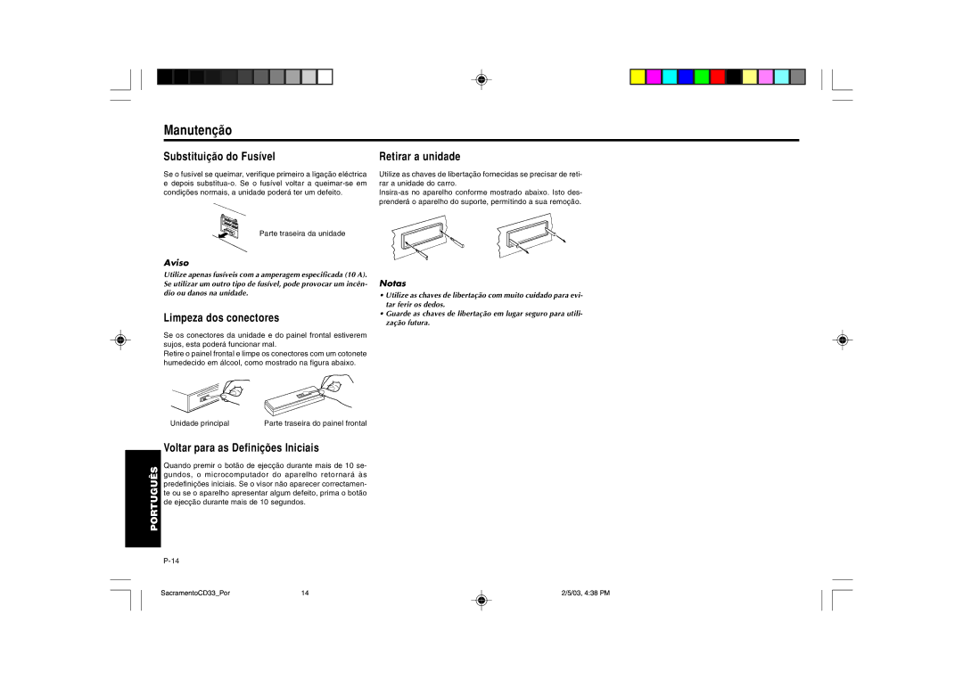 Blaupunkt CD33 installation instructions Manutenção, Substituição do Fusível, Retirar a unidade, Limpeza dos conectores 