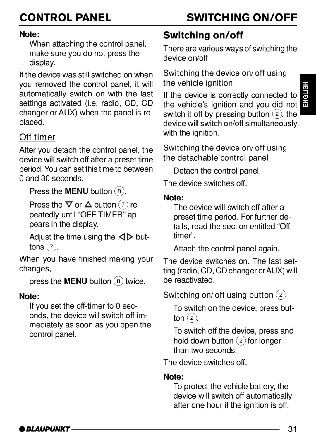 Blaupunkt CD34 7 644 176 310, CD34 7 644 191 310 Control Panel Switching ON/OFF, Switching on/off, Off timer 