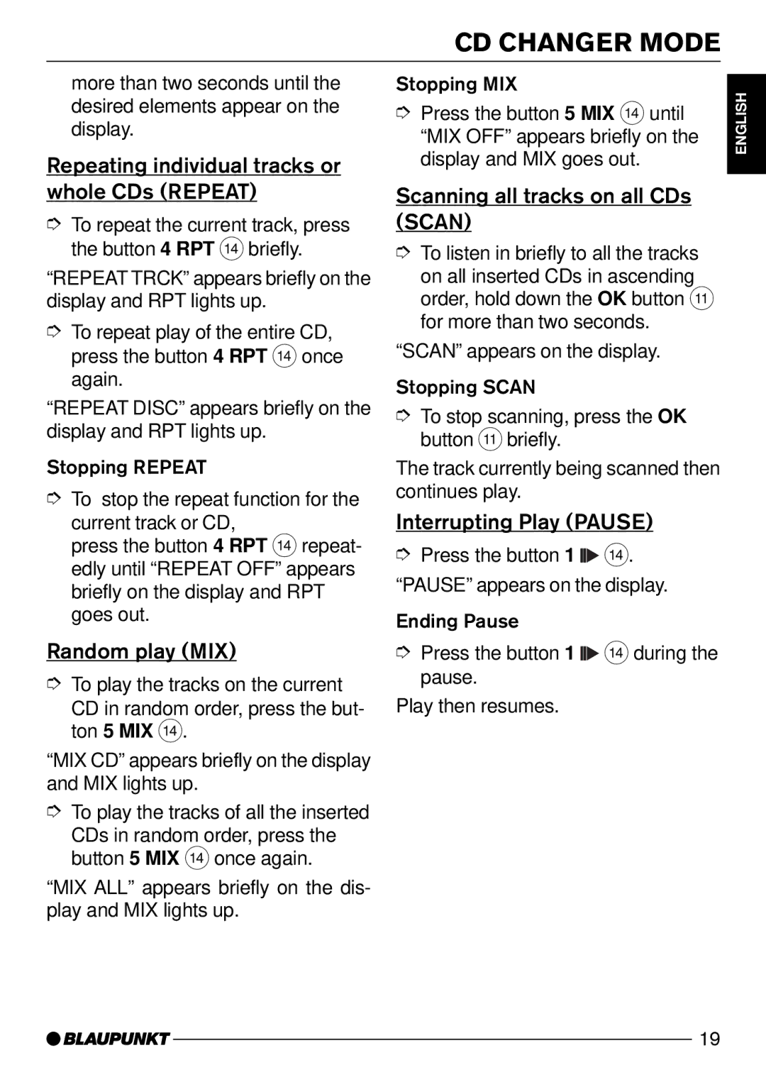 Blaupunkt CD52 manual Repeating individual tracks or whole CDs Repeat, Scanning all tracks on all CDs Scan 