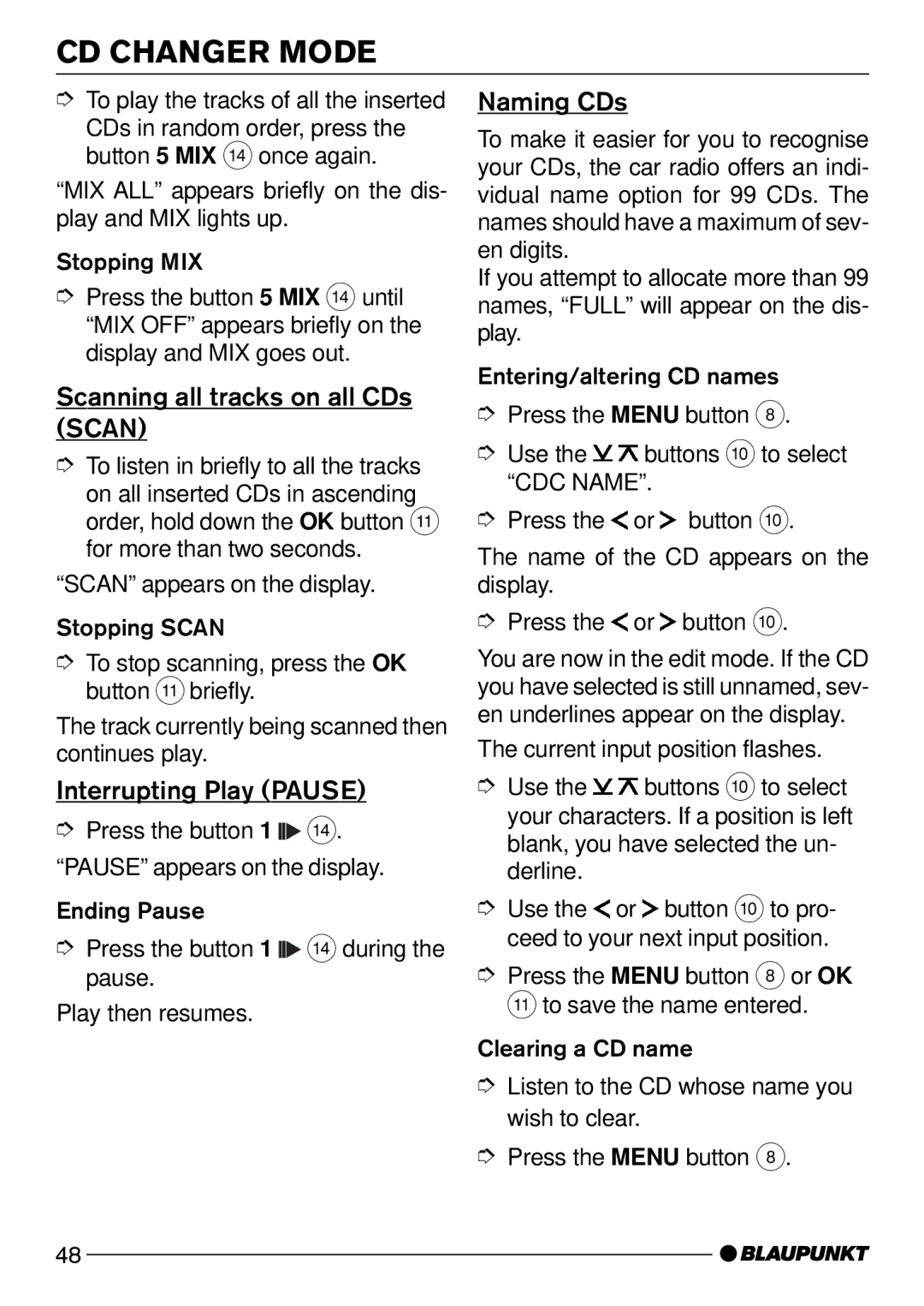Blaupunkt CD52 operating instructions Scanning all tracks on all CDs Scan, Interrupting Play Pause 