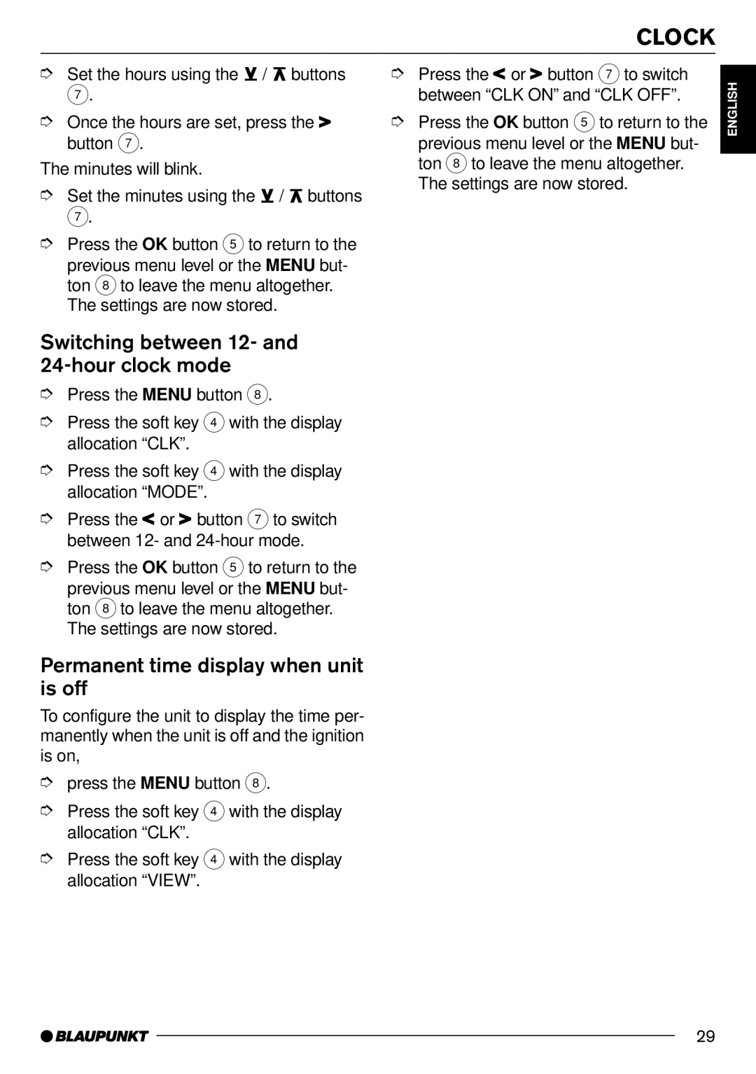 Blaupunkt CD70 operating instructions Switching between 12- and 24-hour clock mode, Permanent time display when unit is off 