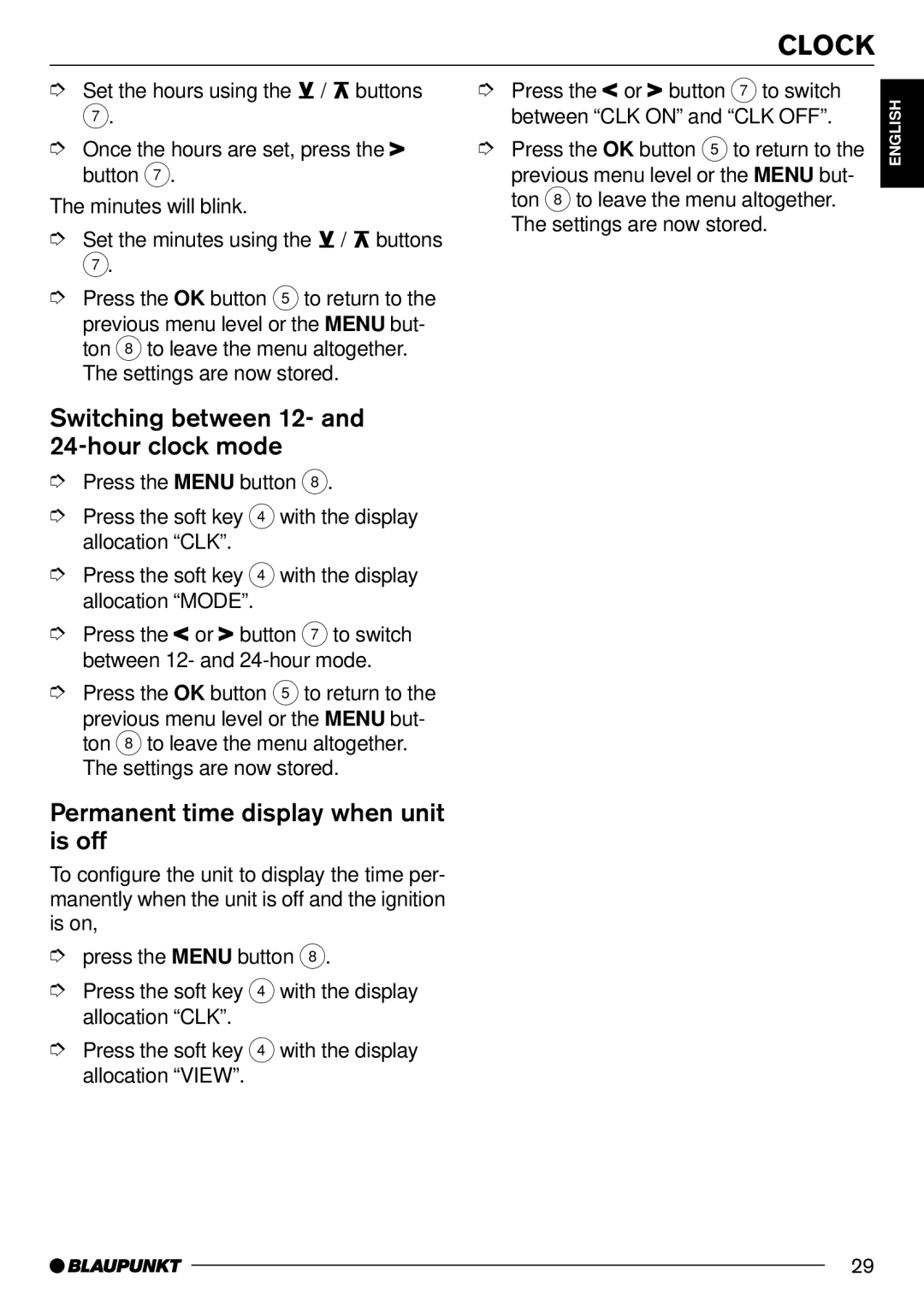 Blaupunkt CD70 operating instructions Switching between 12- and 24-hour clock mode, Permanent time display when unit is off 