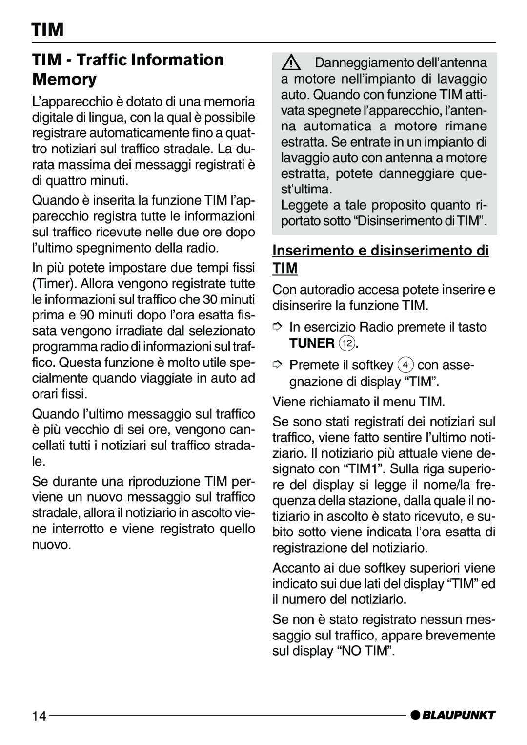 Blaupunkt CD72 operating instructions Inserimento e disinserimento di, Tim 