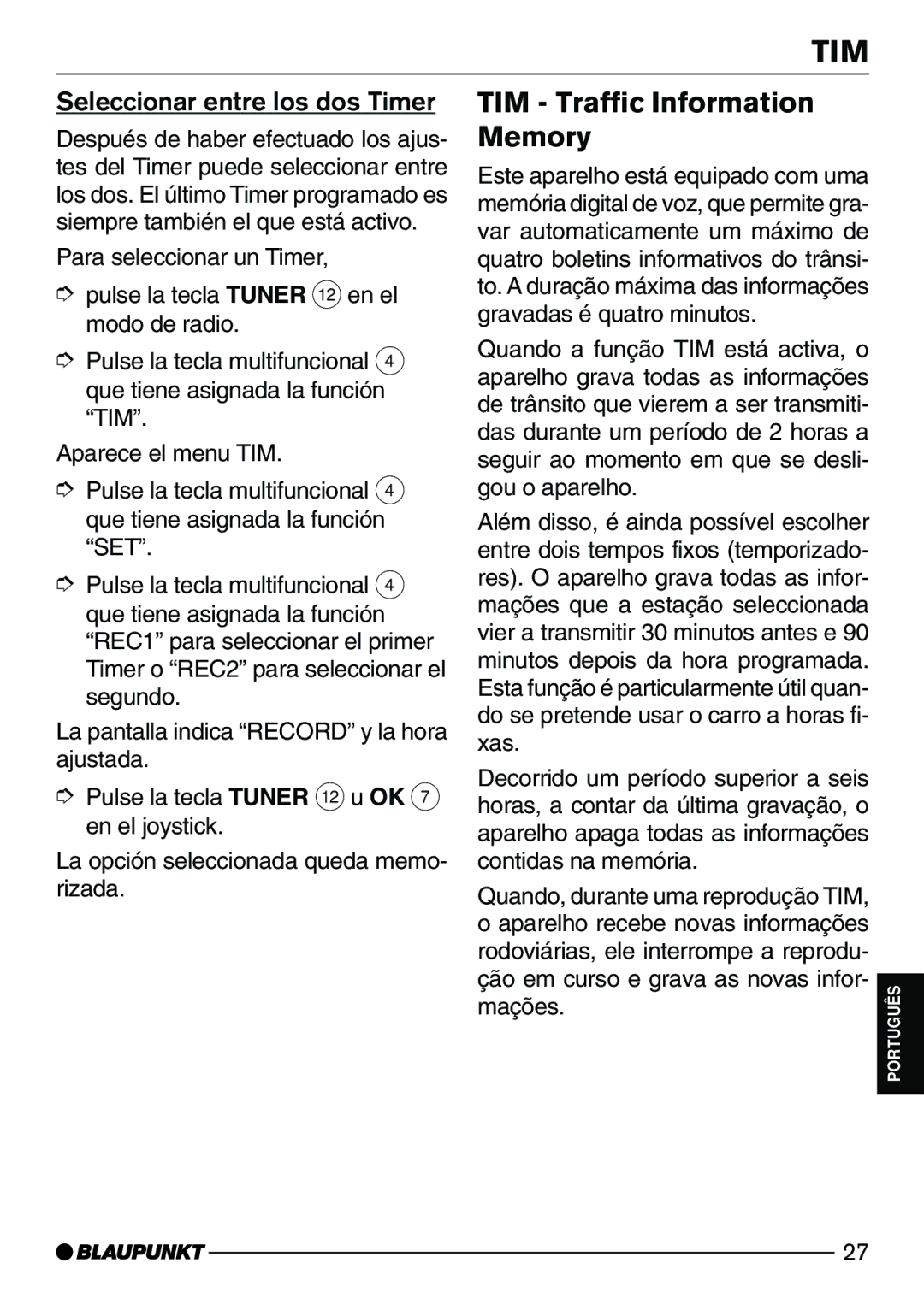 Blaupunkt CD72 operating instructions Seleccionar entre los dos Timer, Aparece el menu TIM 