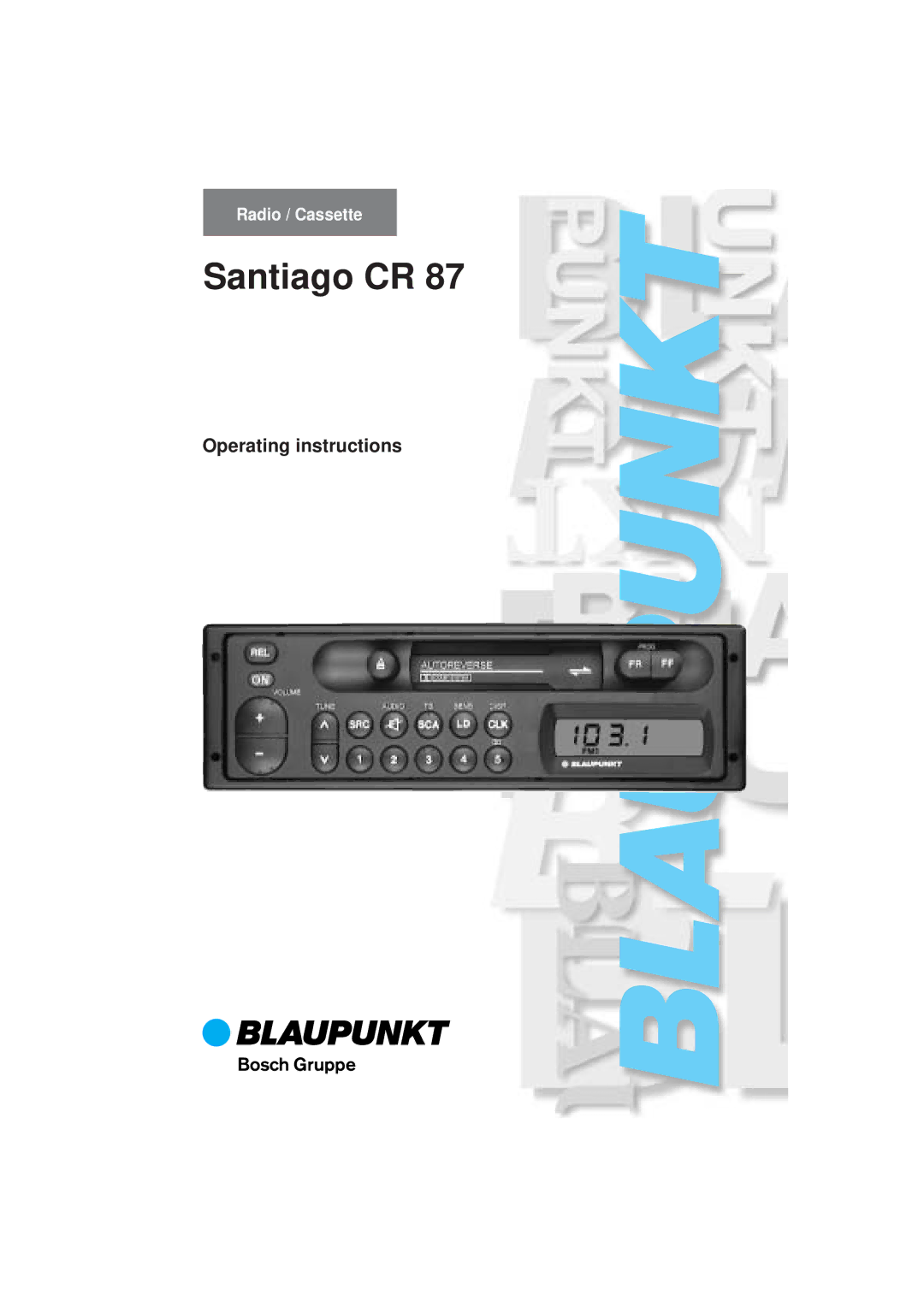 Blaupunkt CR 87 operating instructions Santiago CR 