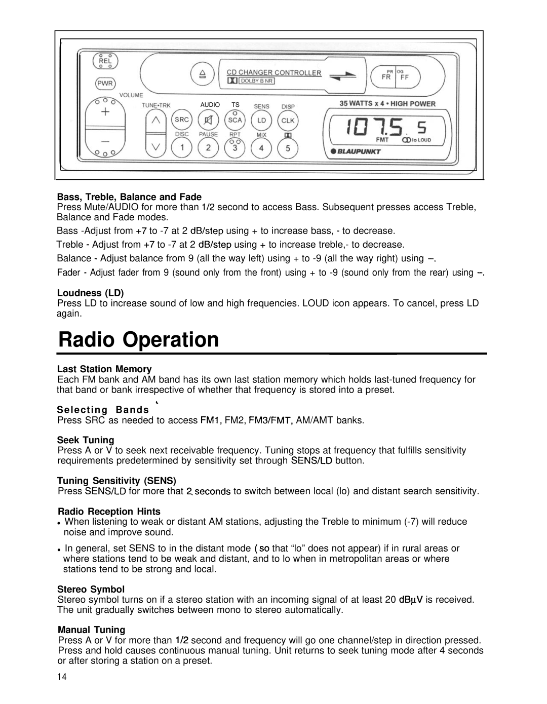 Blaupunkt CR67 manual Bass, Treble, Balance and Fade, Loudness LD, Last Station Memory, Selecting Bands ’, Seek Tuning 