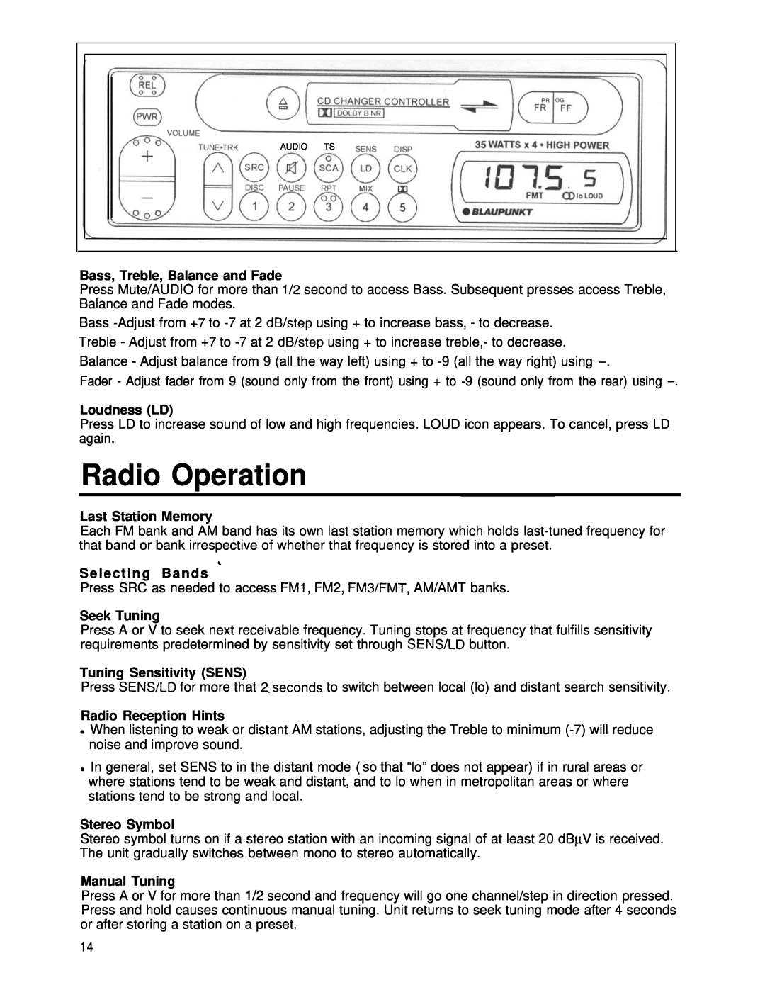 Blaupunkt CR67 manual Radio Operation, Bass, Treble, Balance and Fade, Loudness LD, Last Station Memory, Selecting Bands ’ 