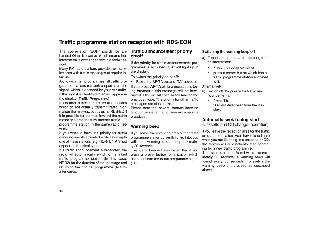 Blaupunkt DJ, RCM 149 Traffic programme station reception with RDS-EON, Traffic announcement priority on/off 