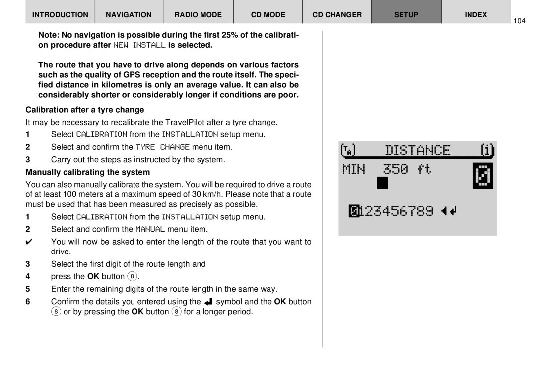 Blaupunkt DX-R70 operating instructions MIN 350 ft 123456789, Manually calibrating the system 