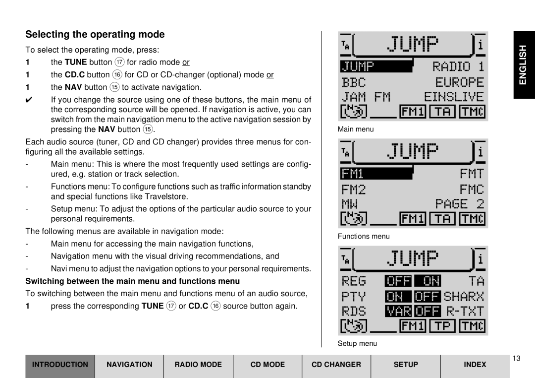 Blaupunkt DX-R70 operating instructions Selecting the operating mode, Switching between the main menu and functions menu 