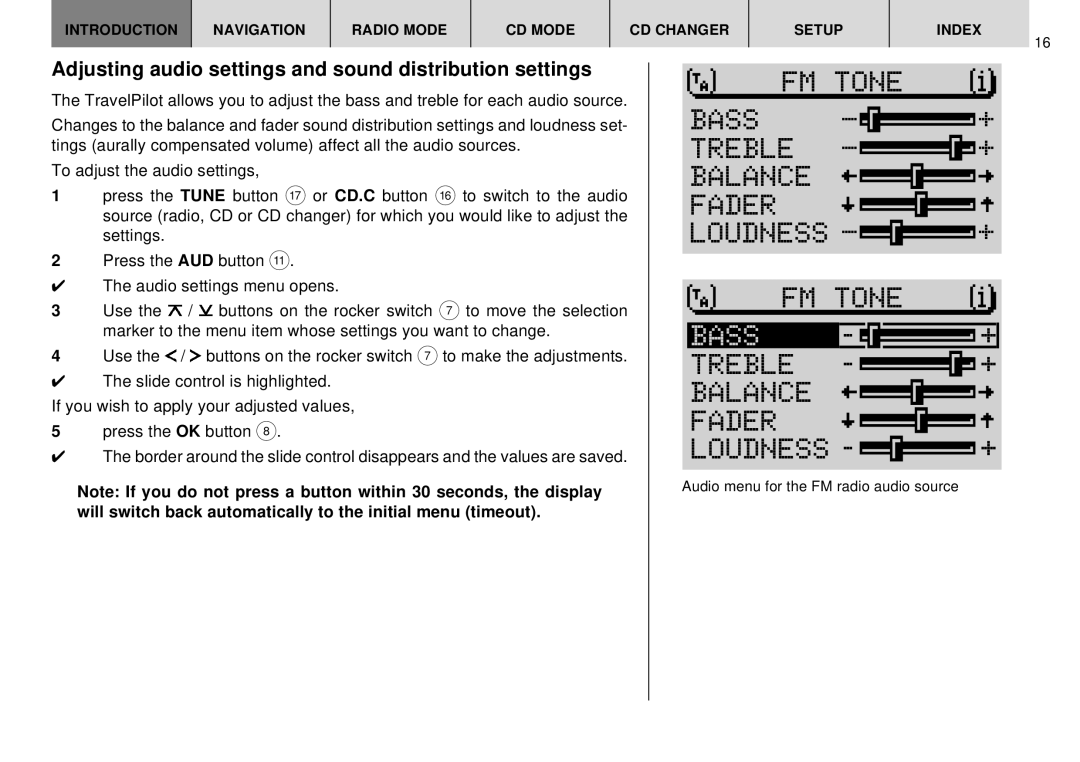 Blaupunkt DX-R70 operating instructions Treble +, Loudness + FM Tone, Bass, Treble Balance Fader Loudness 