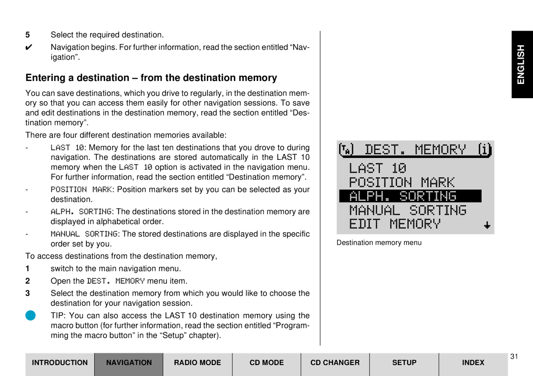 Blaupunkt DX-R70 Last Position Mark, ALPH. Sorting, Entering a destination from the destination memory 