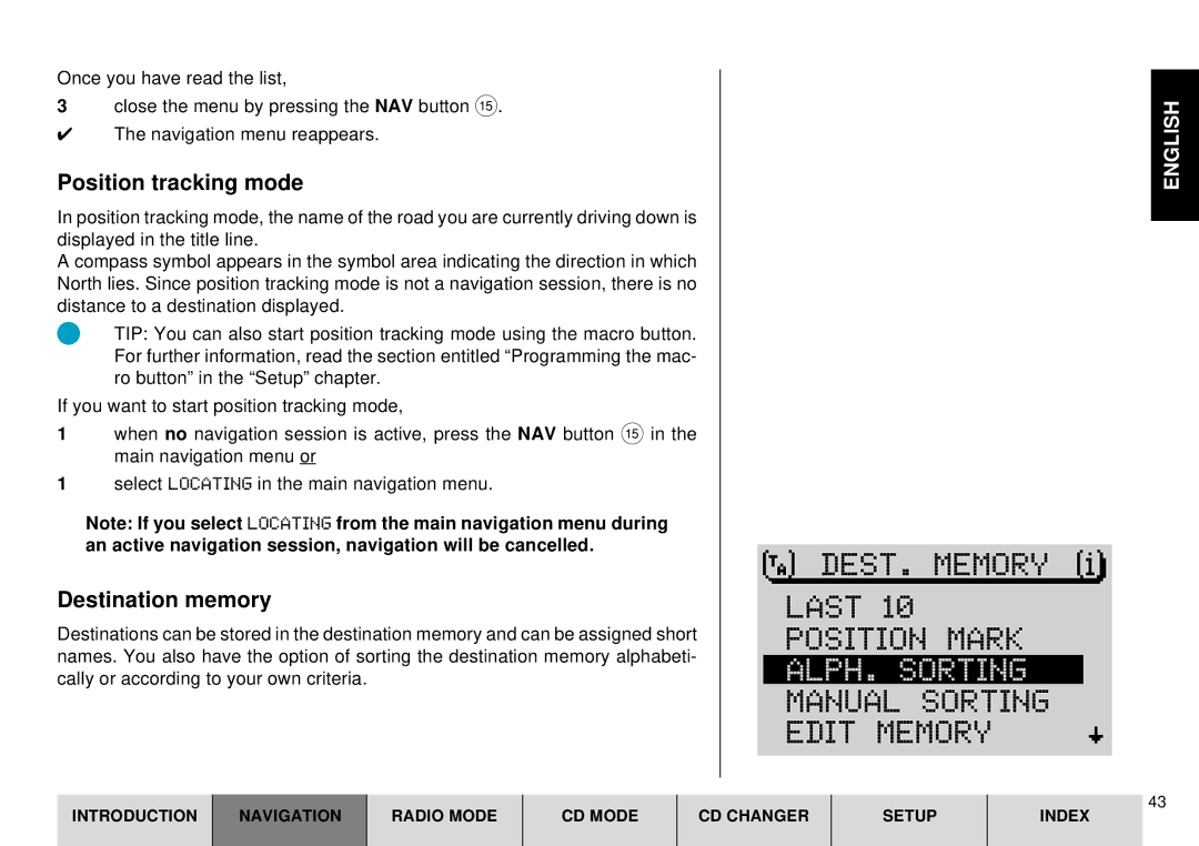 Blaupunkt DX-R70 operating instructions Position tracking mode, Destination memory 