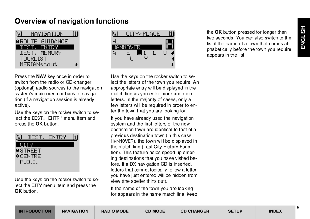 Blaupunkt DX-R70 operating instructions Overview of navigation functions, DEST. Entry Hannover 