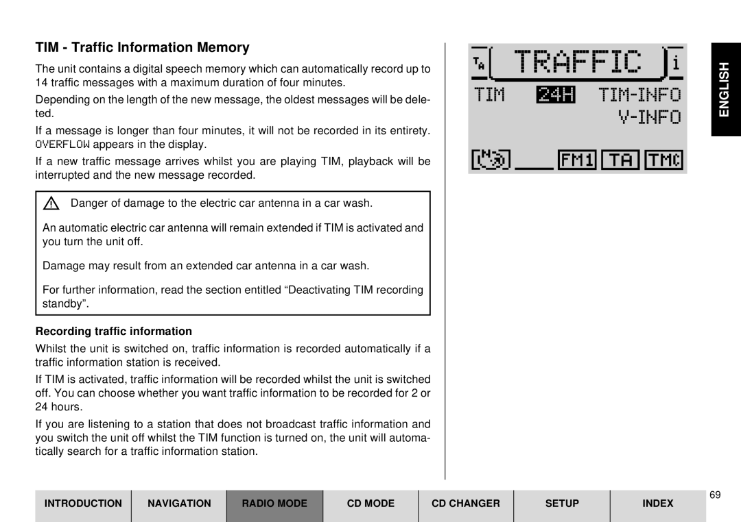 Blaupunkt DX-R70 TIM 24H TIM-INFO V-INFO, TIM Traffic Information Memory, Recording traffic information 